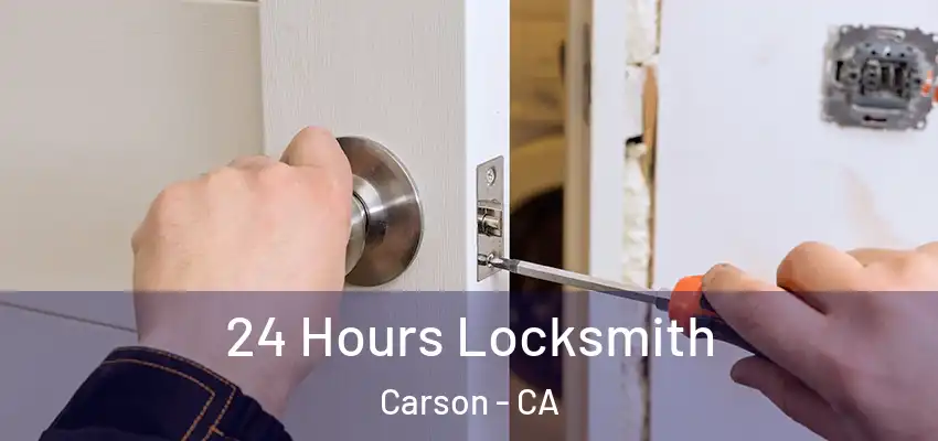  24 Hours Locksmith Carson - CA