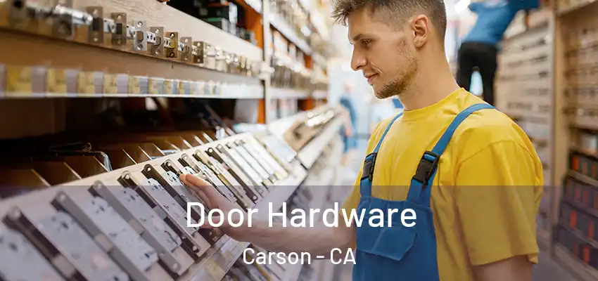  Door Hardware Carson - CA