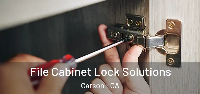  File Cabinet Lock Solutions Carson - CA